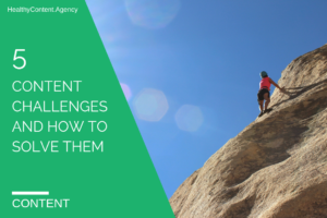 Content Challenges and How to Solve Them